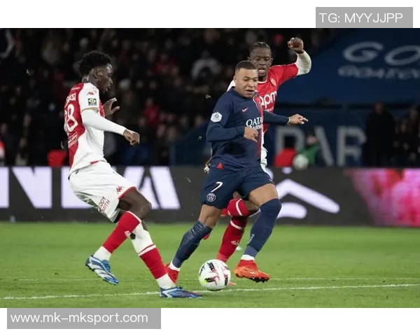 法甲精彩对决摩纳哥争胜巴黎轻取里尔展现实力