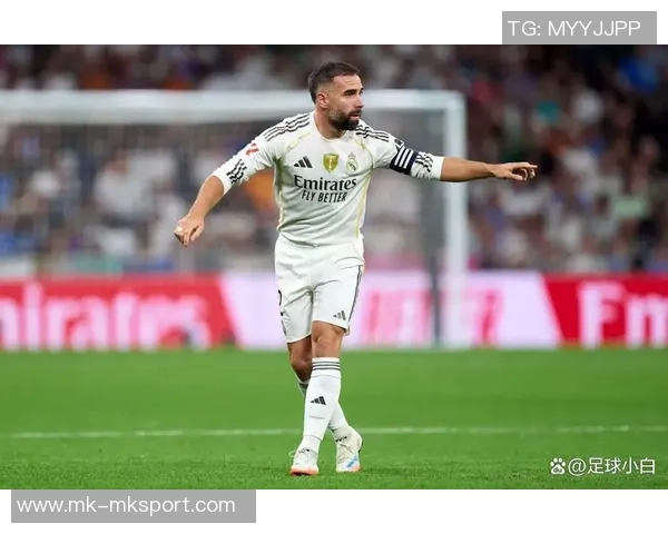 卡瓦哈尔本赛季出场仅两次续约无进展皇马未来存疑